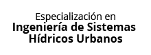 Especialización en Ingeniería de Sistemas Hídricos Urbanos